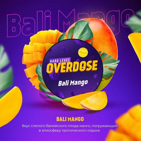 OVERDOSE - BALI MANGO - 25 (M)